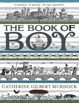 Murdock Catherine Gilbert The Book of Boy