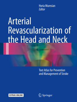 Muresian - Arterial revascularization of the head and neck: text atlas for prevention and management of stroke