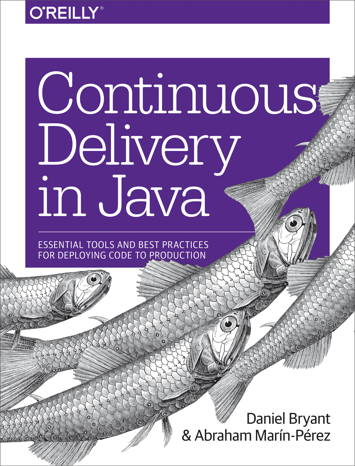 Continuous Delivery in Java by Daniel Bryant and Abraham Marn-Prez Copyright - photo 1