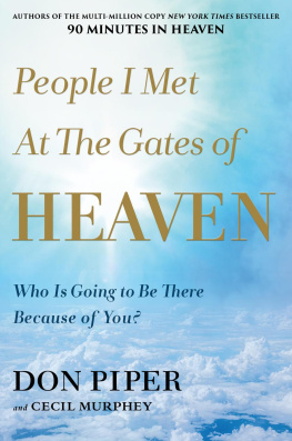 Murphey Cecil - People I met at the gates of heaven: who is going to be there because of you