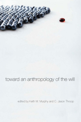 Murphy Keith M. - Toward an Anthropology of the Will