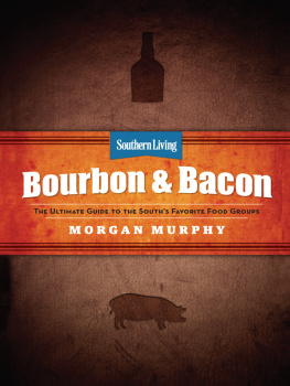 Murphy - Morgan Murphy-Southern Living Bourbon & Bacon-Charred Smoked Sipped & Savored