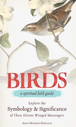 Murphy-Hiscock - Birds--A Spiritual Field Guide