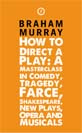 Murray - How to Direct a Play