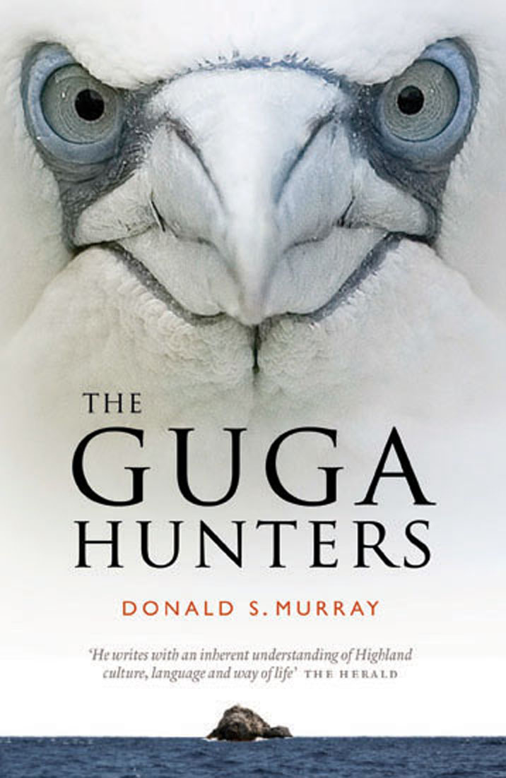 The Guga Hunters Donald S Murray This edition first published in 2015 by - photo 1