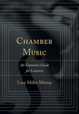 Murray - Chamber music: an extensive guide for listeners