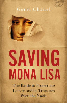 Musée du Louvre Saving Mona Lisa: the battle to protect the Louvre & its treasures during World War II