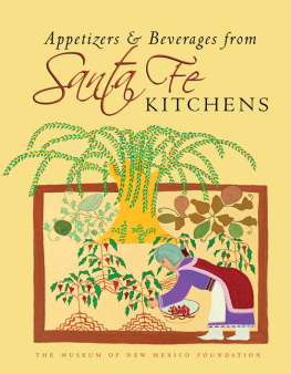 Museum Of New Mexico Foundation - Appetizers and Beverages from Santa Fe Kitchens