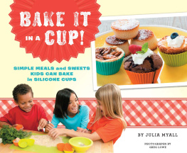 Myall - Bake It in a Cup!