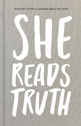 Myers Raechel - She Reads Truth: Holding Tight to Permanent in a World Thats Passing Away