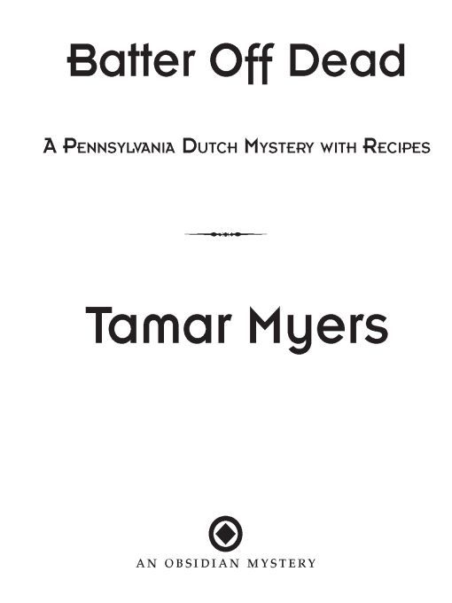 Table of Contents OTHER PENNSYLVANIA DUTCH MYSTERIES by Tamar Myers Too - photo 1