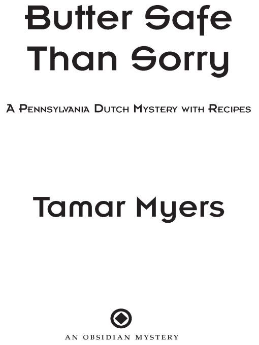 Table of Contents Praise for Tamar Myerss Pennsylvania Dutch Mysteries A - photo 1