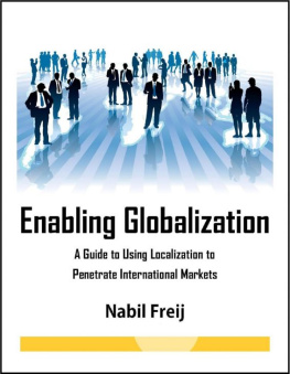 Nabil Freij Enabling Globalization: A Guide to Using Localization to Penetrate International Markets
