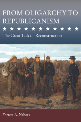 Nabors From oligarchy to republicanism: the great task of reconstruction