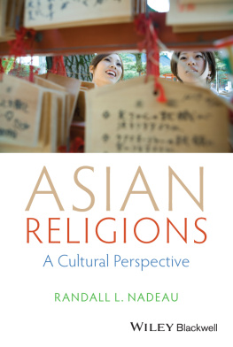 Nadeau Asian religions: a cultural perspective