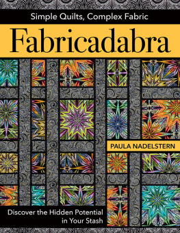 Nadelstern - Fabricadabra, simple quilts, complex fabric: discover the hidden potential in your stash