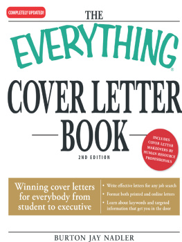 Nadler - The Everything Cover Letter Book: Winning Cover Letters For Everybody From Student To Executive