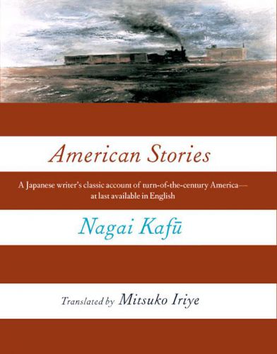 American Stories Nagai Kafu COLUMBIA UNIVERSITY PRESS A - photo 1