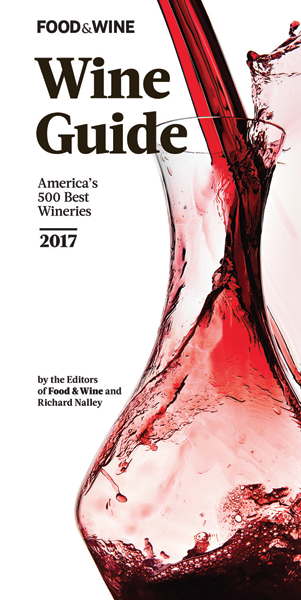 FOOD WINE Wine Guide 2017 by the Editors of Food Wine and Richard Nalley - photo 1