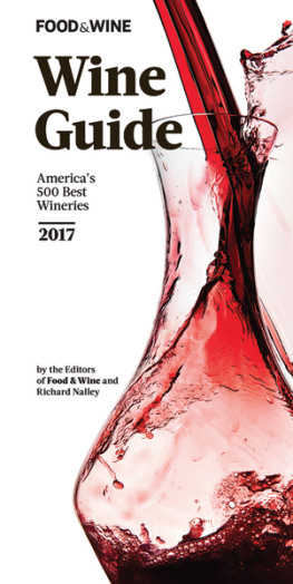 Nalley Richard - FOOD & WINE 2017 Wine Guide Americas 500 Best Wineries