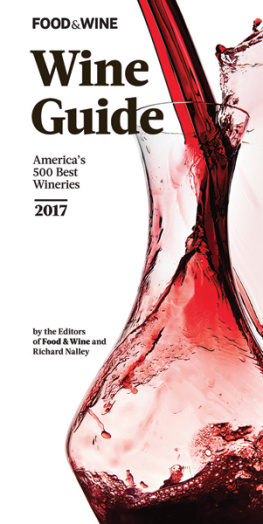 Nalley Richard FOOD & WINE 2017 Wine Guide Americas 500 Best Wineries