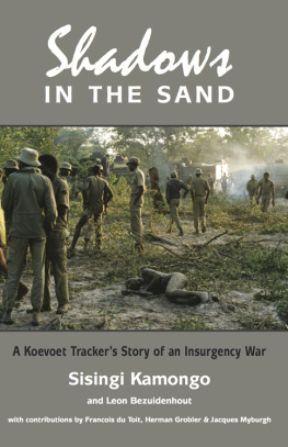 Namibia South West African Police Counterinsurgency - Shadows in the sand a Koevoet trackers story of an insurgency war