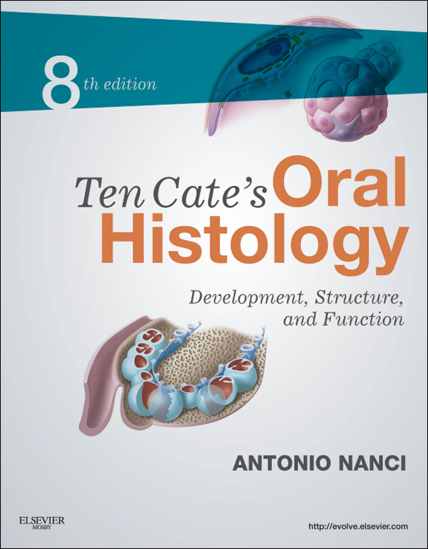 Ten Cates Oral Histology Development Structure and Function Eighth Edition - photo 1