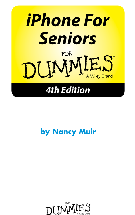 iPhone For Seniors For Dummies 4th Edition Published by John Wiley Sons - photo 1