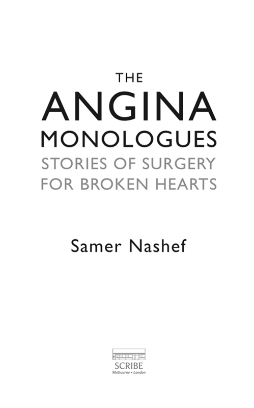 THE ANGINA MONOLOGUES Samer Nashef qualified as a doctor at the University of - photo 1