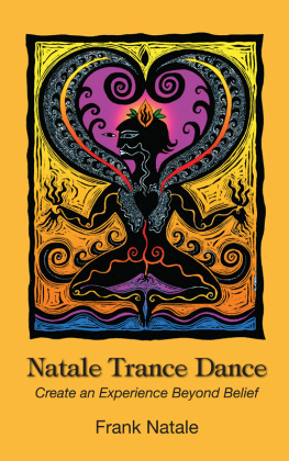 Natale - Natale Trance Dance: Create an Experience Beyond Belief