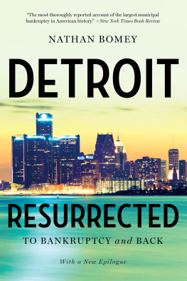 Nathan Bomey Detroit resurrected: to bankruptcy and back