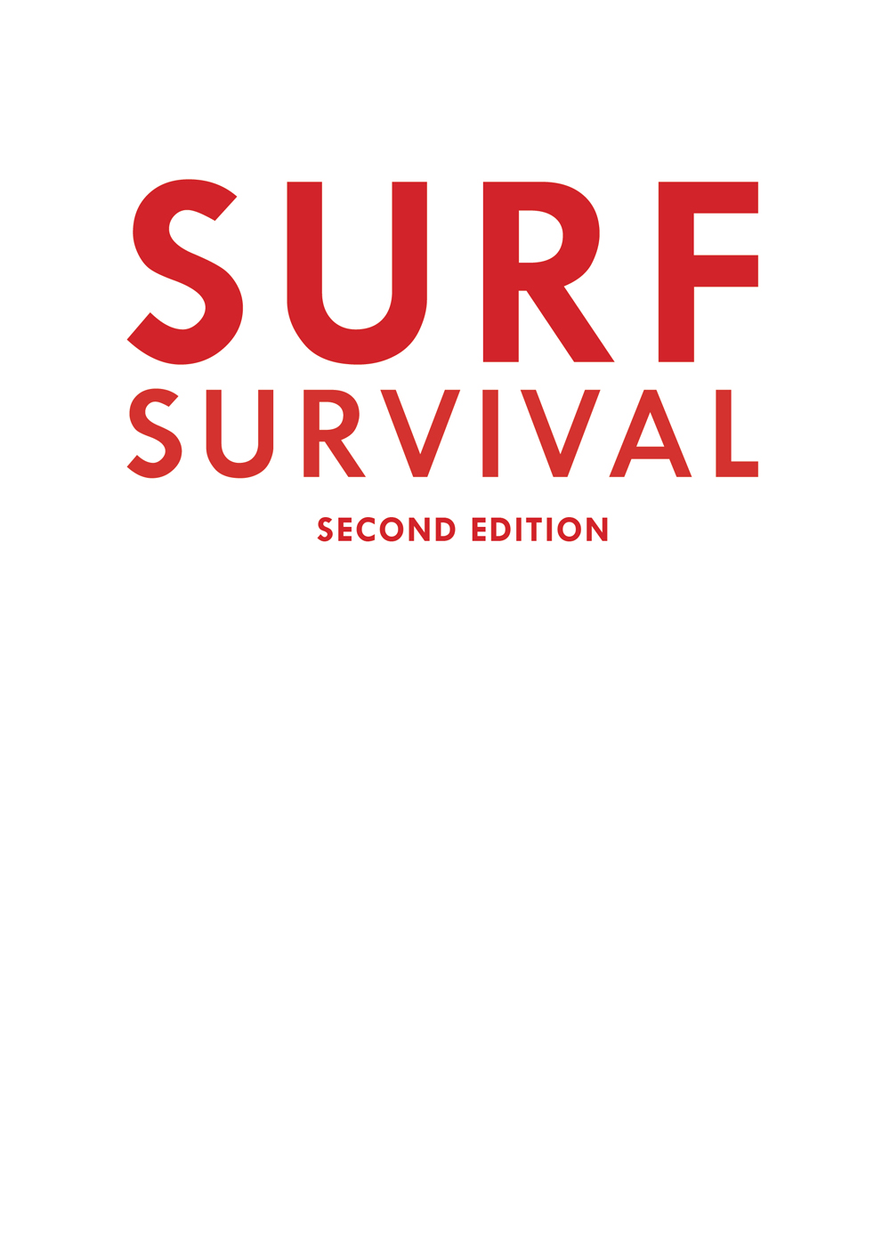 Praise for Surf Survival Nobody has thought more studied more or cared more - photo 2