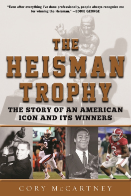 National Collegiate Athletic Association The Heisman Trophy: the story of an American icon and its winners