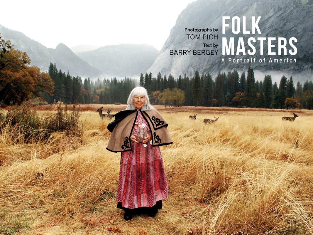 FOLK MASTERS FOLK MASTERS A Portrait of America Photographs by TOM PICH Text - photo 1