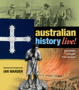 National Library of Australia. Australian history live!: eyewitness accounts from the past