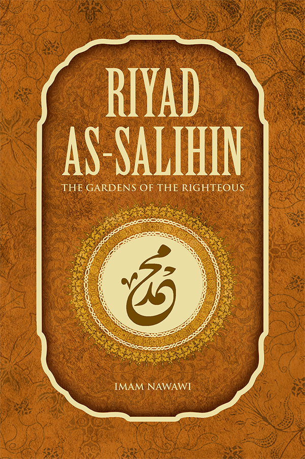 Riyad as-Salihin The Gardens of the RIghteous Imam Nawawi New Jersey - photo 1