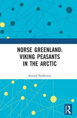 Nedkvitne - Norse Greenland: Viking Peasants in the Arctic