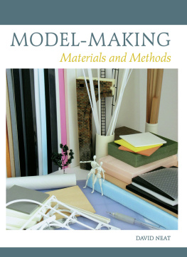 Neat - Model-making: materials and methods