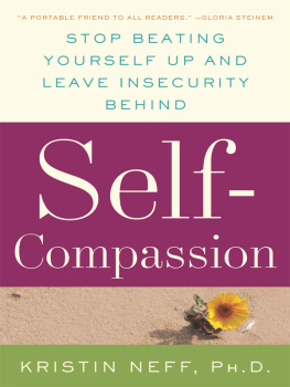 Neff Self compassion: stop beating yourself up and leave insecurity behind