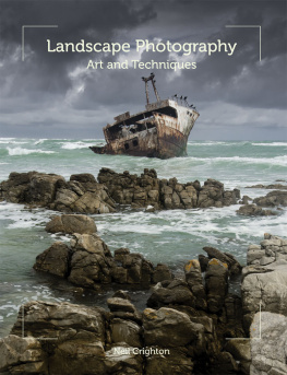 Neil Crighton - Landscape Photography: Art and Techniques