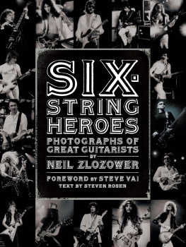 Neil Zlozower - Six-String Heroes