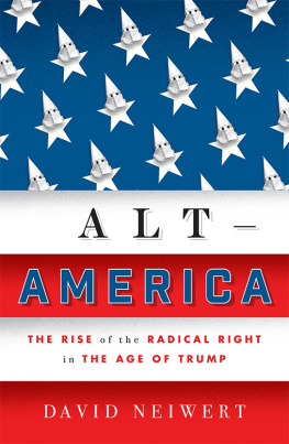 Neiwert - Alt-America: the Rise of the Radical Right in the Age of Trump