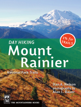 Nelson Dan A. - Day hiking Mount Rainier: national park trails