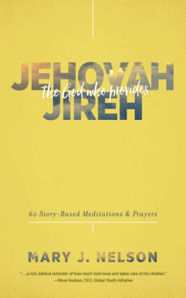 Nelson Jehovah-jireh, the God Who Provides 50 Story-based Meditations and Prayers