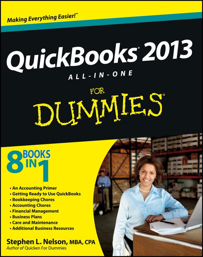 QuickBooks 2013 All-in-One For Dummies by Stephen L Nelson MBA CPA - photo 1