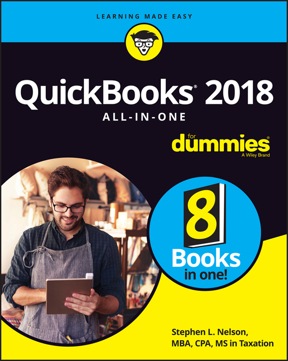 QuickBooks 2018 All-in-One For Dummies Published by John Wiley Sons Inc - photo 1