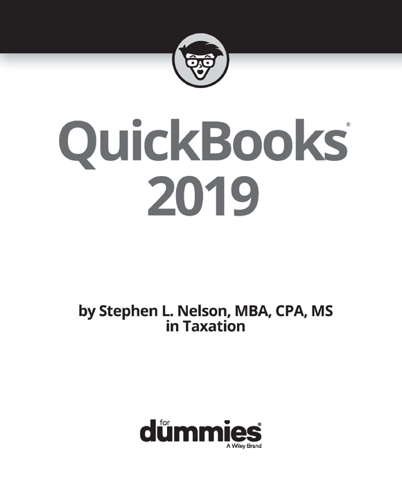 QuickBooks 2019 For Dummies Published by John Wiley Sons Inc 111 River - photo 2