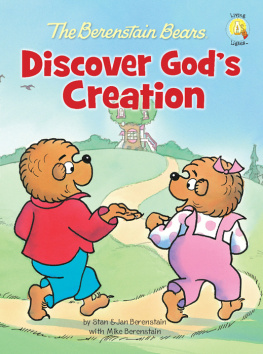 Stan and Jan Berenstain w Mike Berenstain - The Berenstain Bears Discover Gods Creation (Berenstain Bears Living Lights)