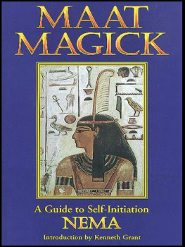 Nema - Maat Magick: a Guide to Self-Initiation