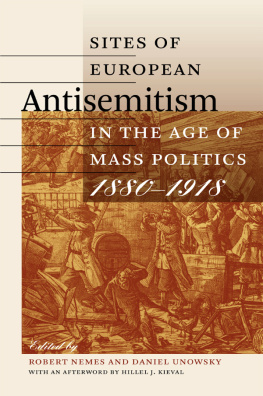 Nemes Robert Sites of European antisemitism in the age of mass politics, 1880-1918